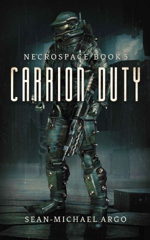 [Necrospace 05] • Carrion Duty